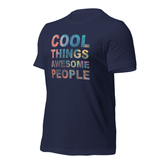 COOL THINGS AWESOME PEOPLE TEE